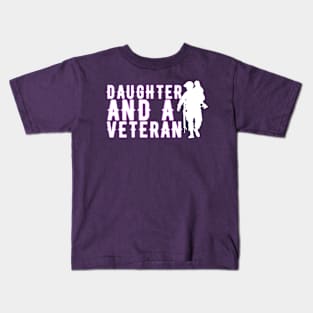 DAUGHTER AND A VETERAN Kids T-Shirt